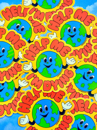 Help Me, I’m Dying Sticker
