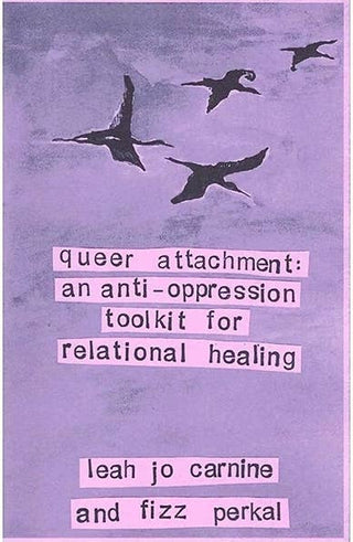 Queer Attachment: Anti-Oppression Toolkit Zine